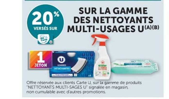 20% VERSÉS SUR LA GAMME DES NETTOYANTS MULTI-USAGES U(A)(B)