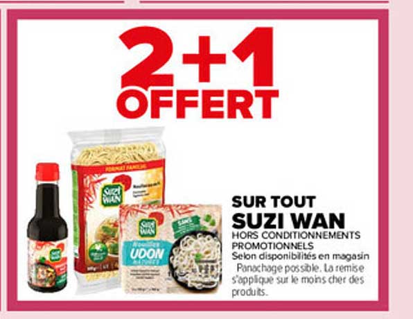 2+1 OFFERT SUR TOUT SUZI WAN