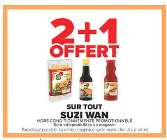 2+1 OFFERT SUR TOUT SUZI WAN