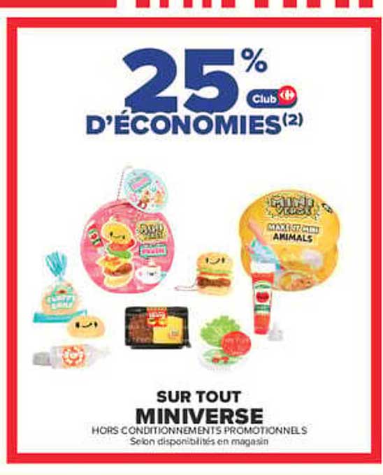 25% d’économies Club Carrefour sur tout Miniverse