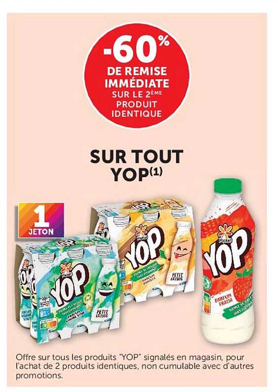 -60% DE REMISE IMMÉDIATE SUR LE 2ÈME PRODUIT IDENTIQUE SUR TOUT YOP(1)