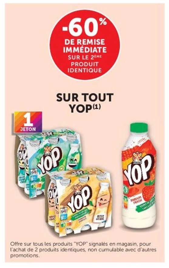 -60% DE REMISE IMMÉDIATE SUR LE 2ÈME PRODUIT IDENTIQUE SUR TOUT YOP(1)