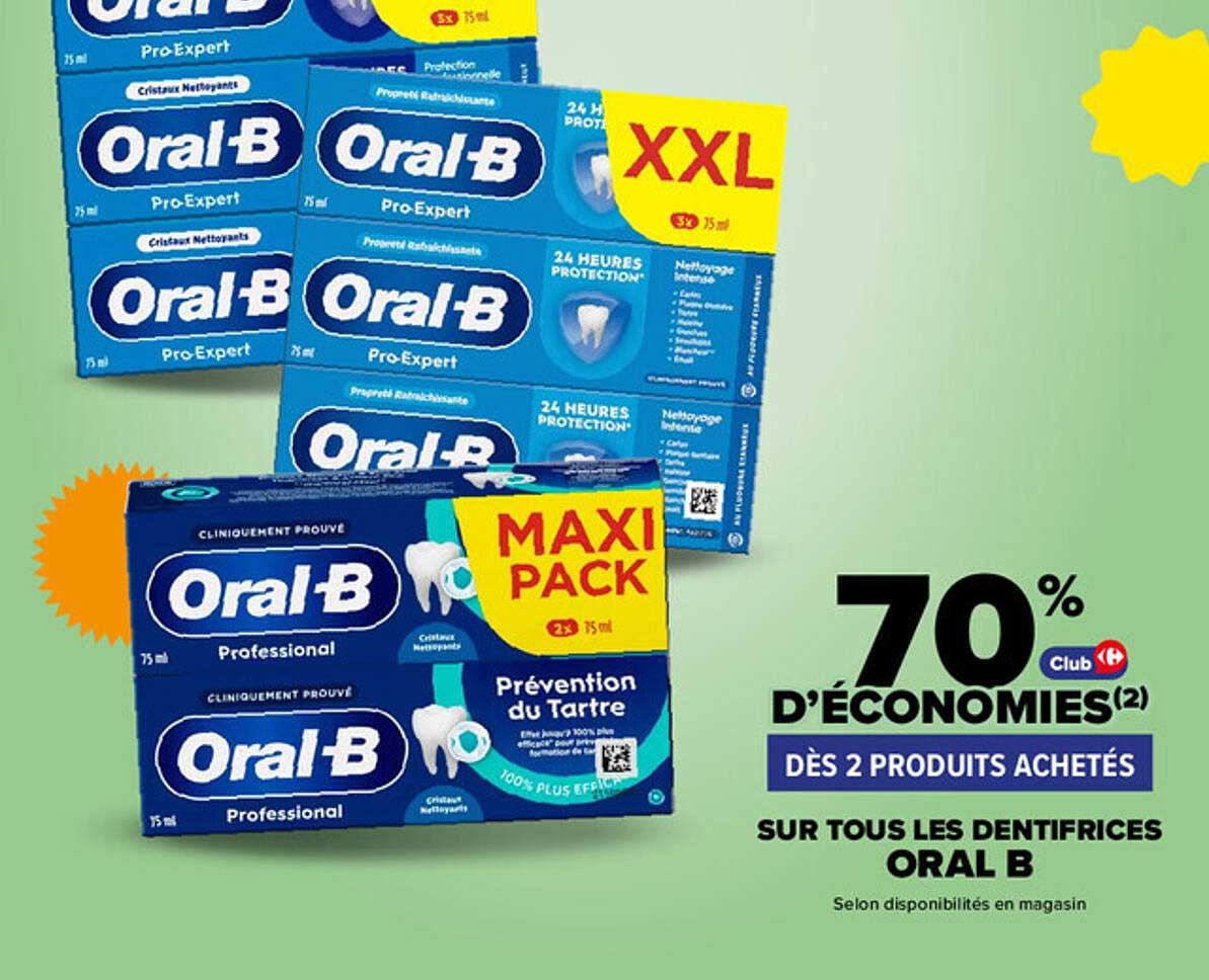 70% D'ÉCONOMIES(2) DÈS 2 PRODUITS ACHETÉS SUR TOUS LES DENTIFRICES ORAL B