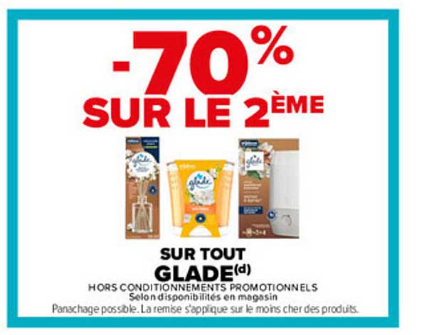 -70% SUR LE 2ÈME SUR TOUT GLADE(d)