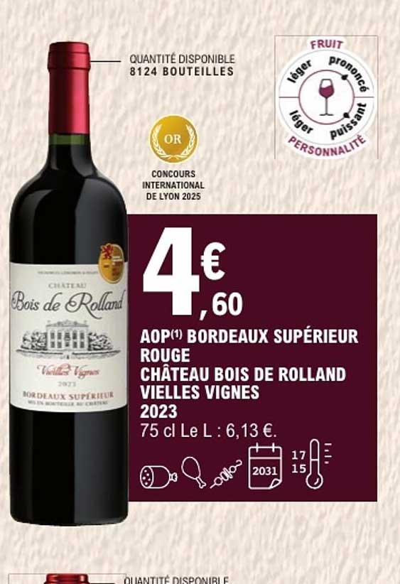 AOP(1) BORDEAUX SUPÉRIEUR ROUGE CHÂTEAU BOIS DE ROLLAND VIEILLES VIGNES 2023