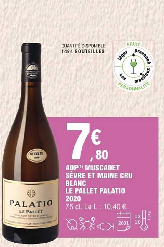 AOP(1) Muscadet Sèvre et Maine Cru Blanc Le Pallet Palatio 2020