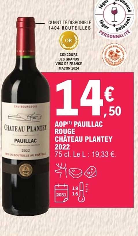 AOP(1) PAUILLAC ROUGE CHATEAU PLANTEY 2022 75 cl. Le L : 19,33 €.