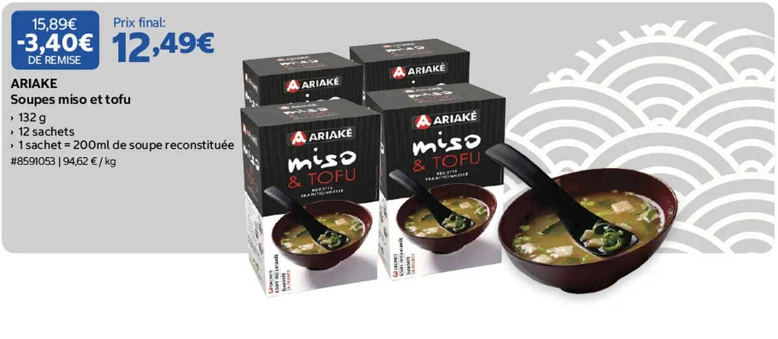 ARIAKE Soupes miso et tofu