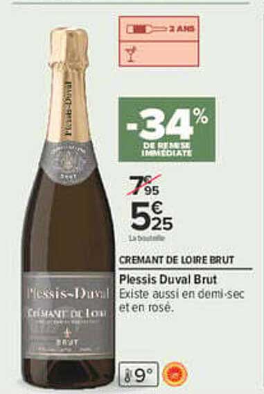 CRÉMANT DE LOIRE BRUT Plessis Duval Brut Existe aussi en demi-sec et en rosé.