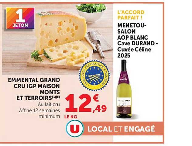 EMMENTAL GRAND CRU IGP MAISON MONTs ET TERROIRS (S/E) Au lait cru Affiné 12 semaines minimum