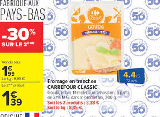 GOUDA FROMAGE EN TRANCHES CARREFOUR CLASSIC'