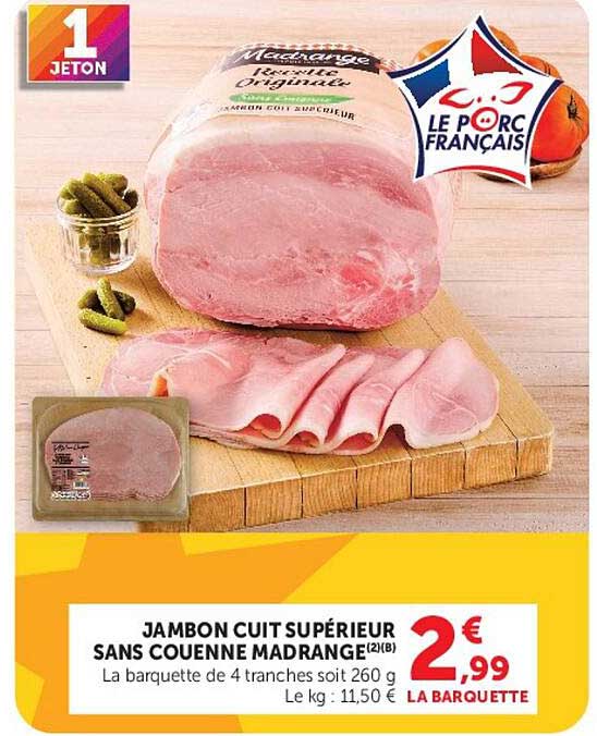 JAMBON CUIT SUPÉRIEUR SANS COUENNE MADRANGE