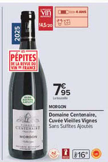 MORGON Domaine Centenaire, Cuvée Vieilles Vignes Sans Sulfites Ajoutés