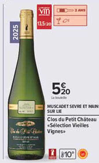 MUSCADET SEVRE ET MAINE SUR LIE Clos du Petit Château «Sélection Vieilles Vignes»
