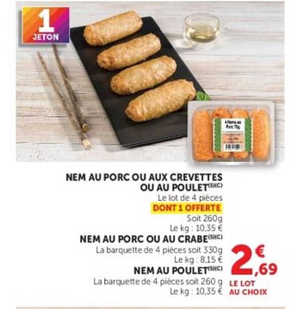 NEM AU PORC OU AUX CREVETTES OU AU POULET (SHC)