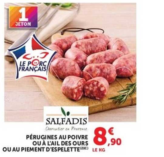 PÉRUGINES AU POIVRE OU À L'AIL DES OURS OU AU PIEMENT D'ESPELETTE (2X3)