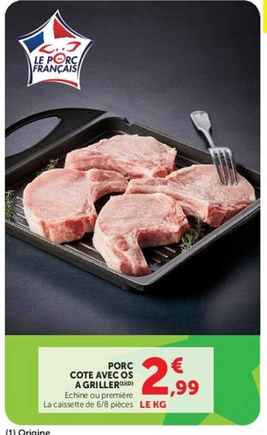 PORC COTE AVEC OS A GRILLER (1IND)