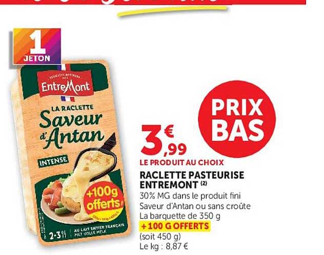 RACLETTE PASTEURISE ENTREMONT