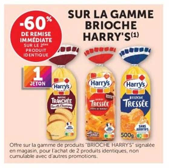 SUR LA GAMME BRIOCHE HARRY'S