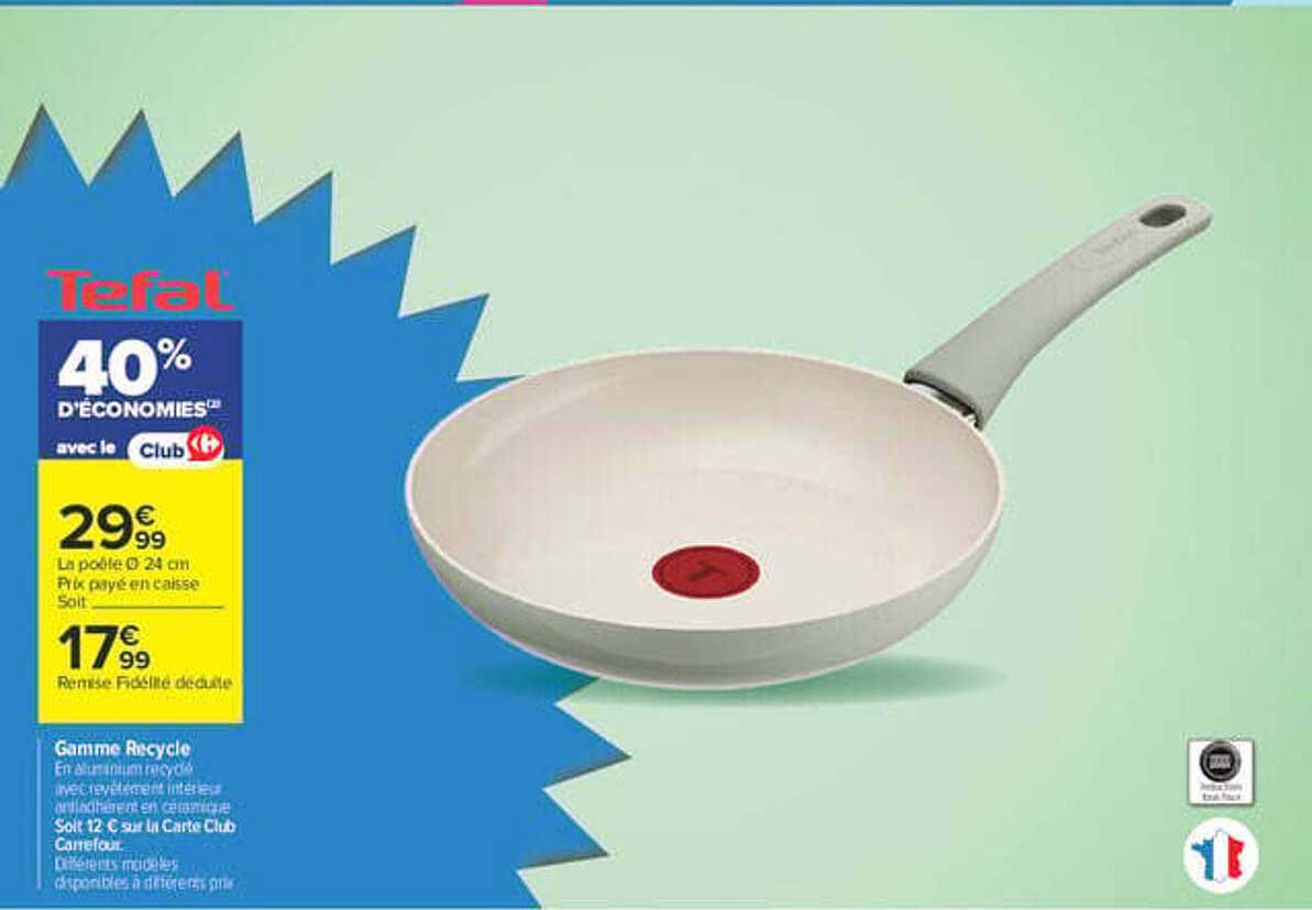 Tefal 40% d'économies avec le Club Carrefour
