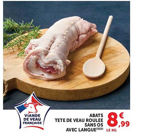 TETE DE VEAU ROULEE SANS OS AVEC LANGUE