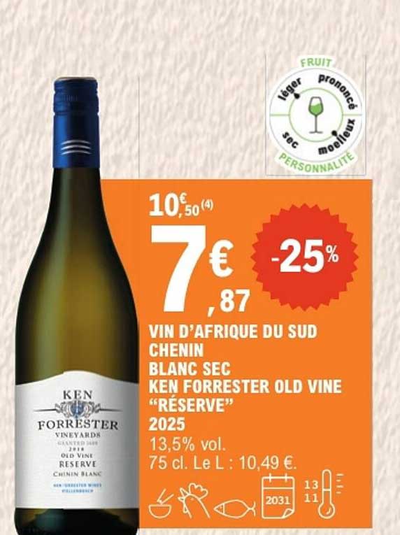 VIN D’AFRIQUE DU SUD CHENIN BLANC SEC KEN FORRESTER OLD VINE “RESERVE” 2025