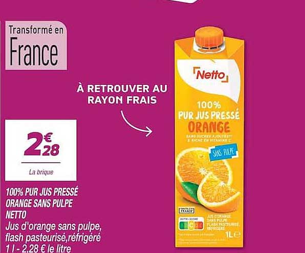 100% PUR JUS PRESSÉ ORANGE SANS PULPE NETTO