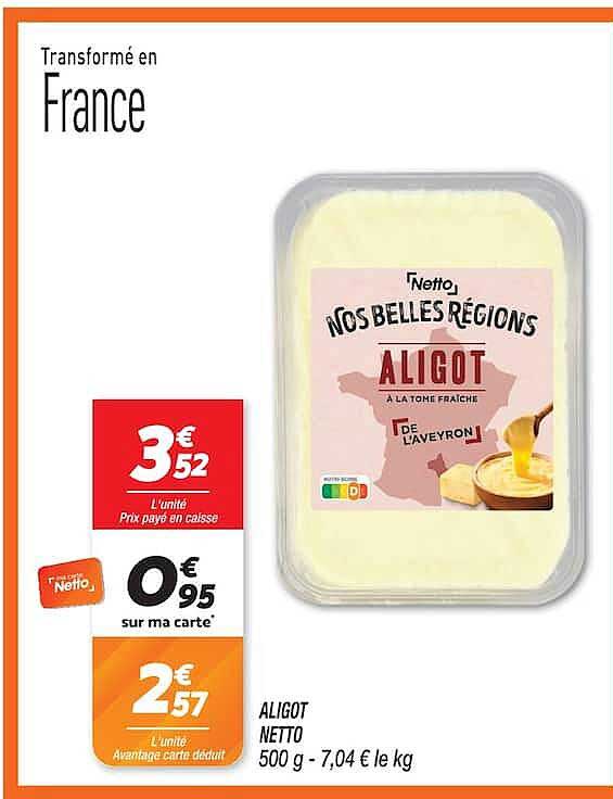 ALIGOT NETTO 500 g - 7,04 € le kg