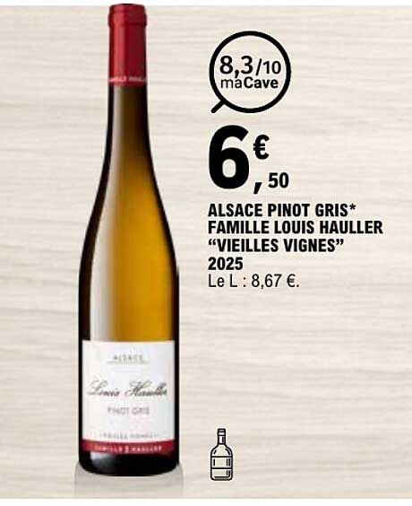 ALSACE PINOT GRIS* FAMILLE LOUIS HAULLER “VIEILLES VIGNES” 2025