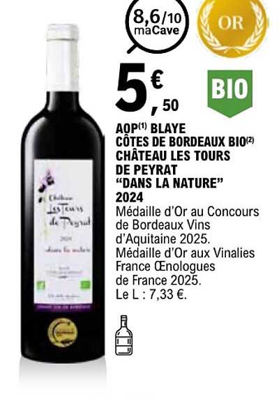 AOP(1) BLAYE CÔTES DE BORDEAUX BIO(2) CHÂTEAU LES TOURS DE PEYRAT “DANS LA NATURE” 2024