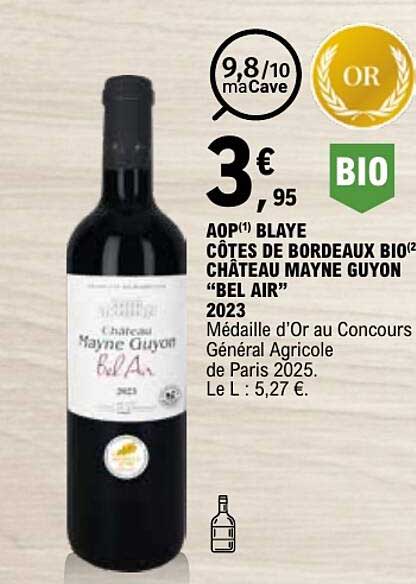 AOP(1) BLAYE CÔTES DE BORDEAUX BIO(2) CHÂTEAU MAYNE GUYON “BEL AIR” 2023