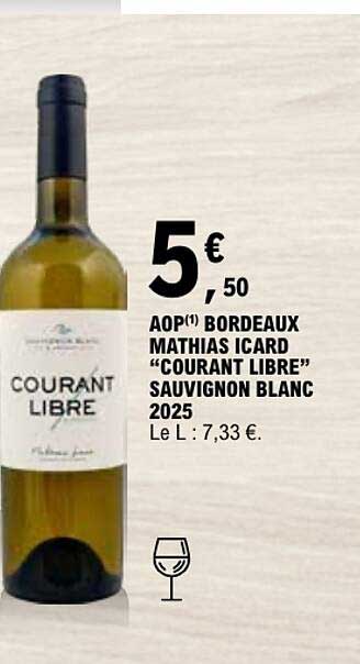 AOP(1) BORDEAUX MATHIAS ICARD "COURANT LIBRE" SAUVIGNON BLANC 2025