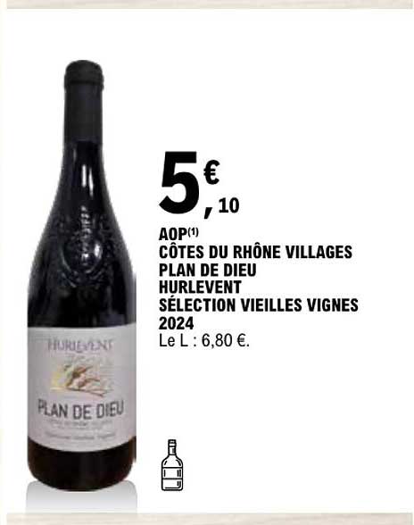 AOP(1) CÔTES DU RHÔNE VILLAGES PLAN DE DIEU HURLEVENT SÉLECTION VIEILLES VIGNES 2024