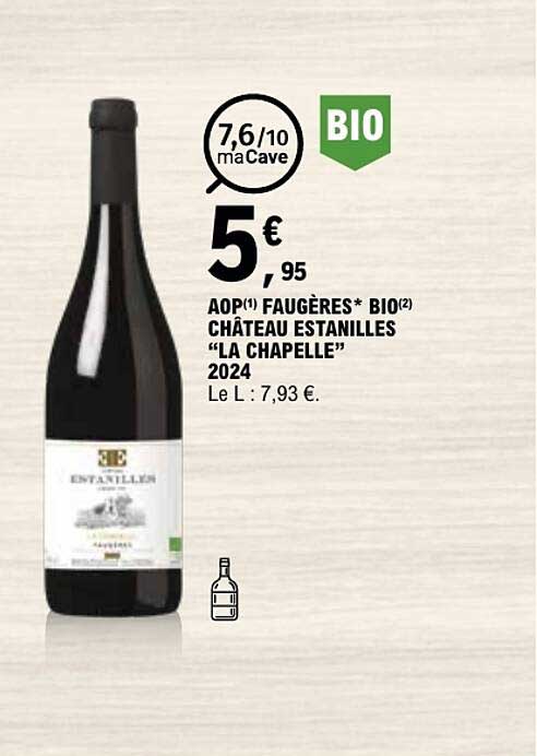 AOP(1) FAUGÈRES* BIO(2) CHÂTEAU ESTANILLES “LA CHAPELLE” 2024