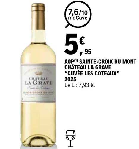 AOP(1) SAINTE-CROIX DU MONT CHÂTEAU LA GRAVE “CUVÉE LES COTEAUX” 2025