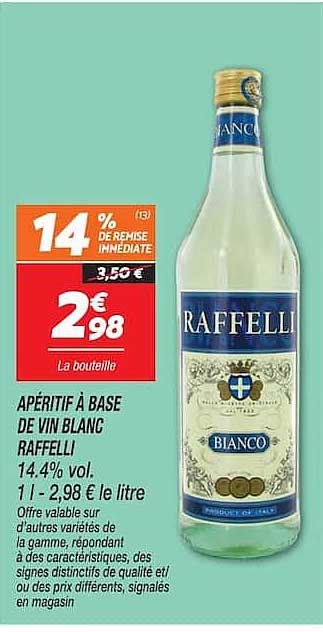 APÉRITIF À BASE DE VIN BLANC RAFFELLI 14.4% vol. 1 l - 2,98 € le litre