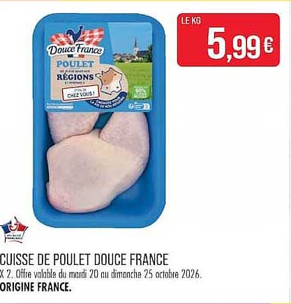 CUISSE DE POULET DOUCE FRANCE