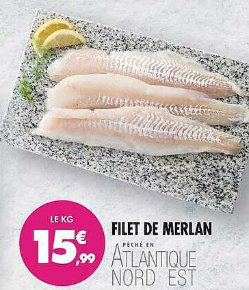 FILET DE MERLAN PÊCHÉ EN ATLANTIQUE NORD EST