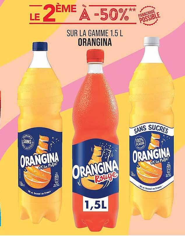 LE 2ÈME À -50%** SUR LA GAMME 1.5 L ORANGINA