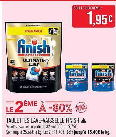 LE 2ÈME À -80% TABLETTES LAVE-VAISSELLE FINISH