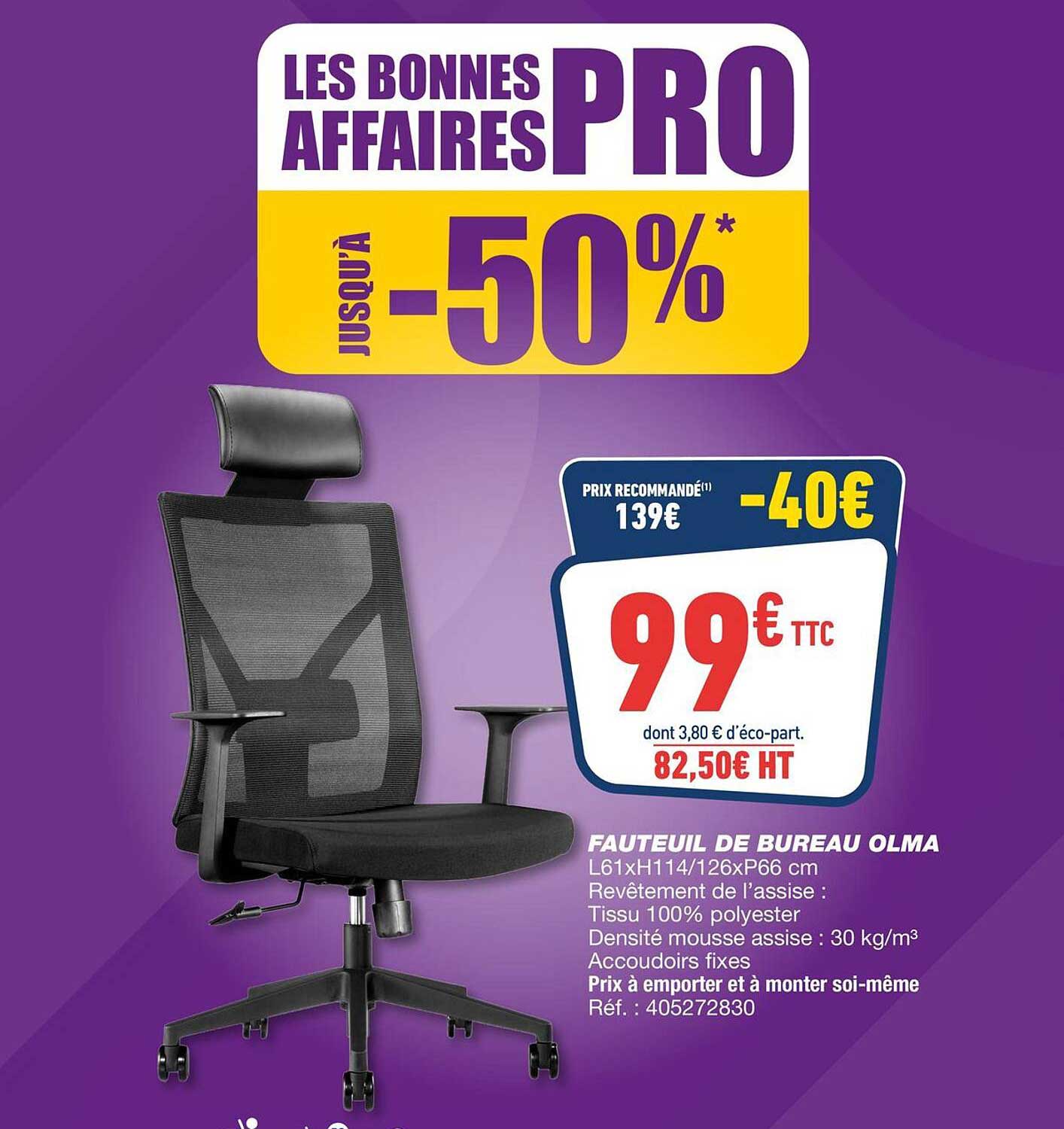 LES BONNES AFFAIRES PRO JUSQU'À -50%*