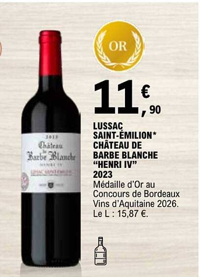 LUSSAC SAINT-ÉMILION* CHÂTEAU DE BARBE BLANCHE “HENRI IV” 2023