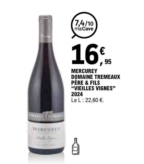 MERCUREY DOMAINE TREMEAUX PÈRE & FILS “VIEILLES VIGNES” 2024