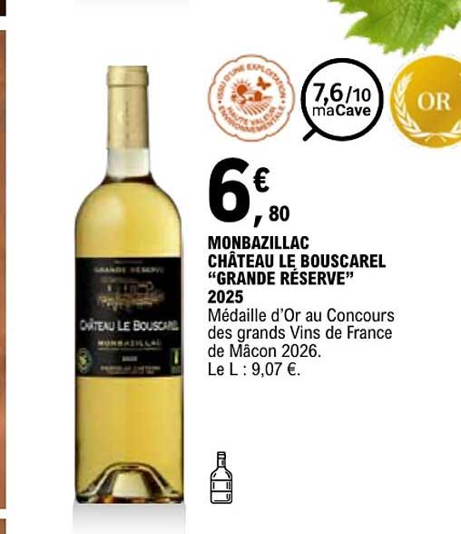 MONBAZILLAC CHÂTEAU LE BOUSCAREL "GRANDE RÉSERVE" 2025