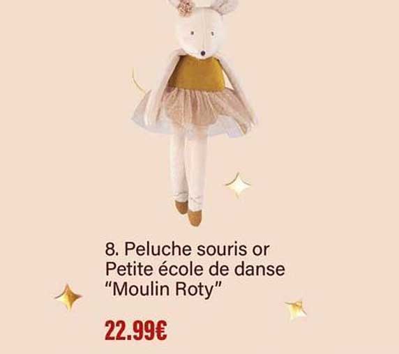 Peluche souris or Petite école de danse “Moulin Roty”