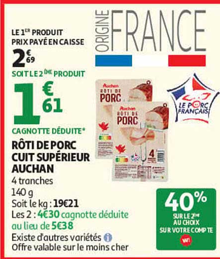 RÔTI DE PORC CUIT SUPÉRIEUR AUCHAN