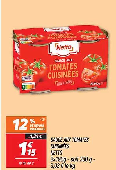 SAUCE AUX TOMATES CUISINÉES NETTO 2x190g - soit 380 g - 3,03 € le kg