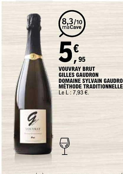 VOUVRAY BRUT GILLES GAUDRON DOMAINE SYLVAIN GAUDRON MÉTHODE TRADITIONNELLE