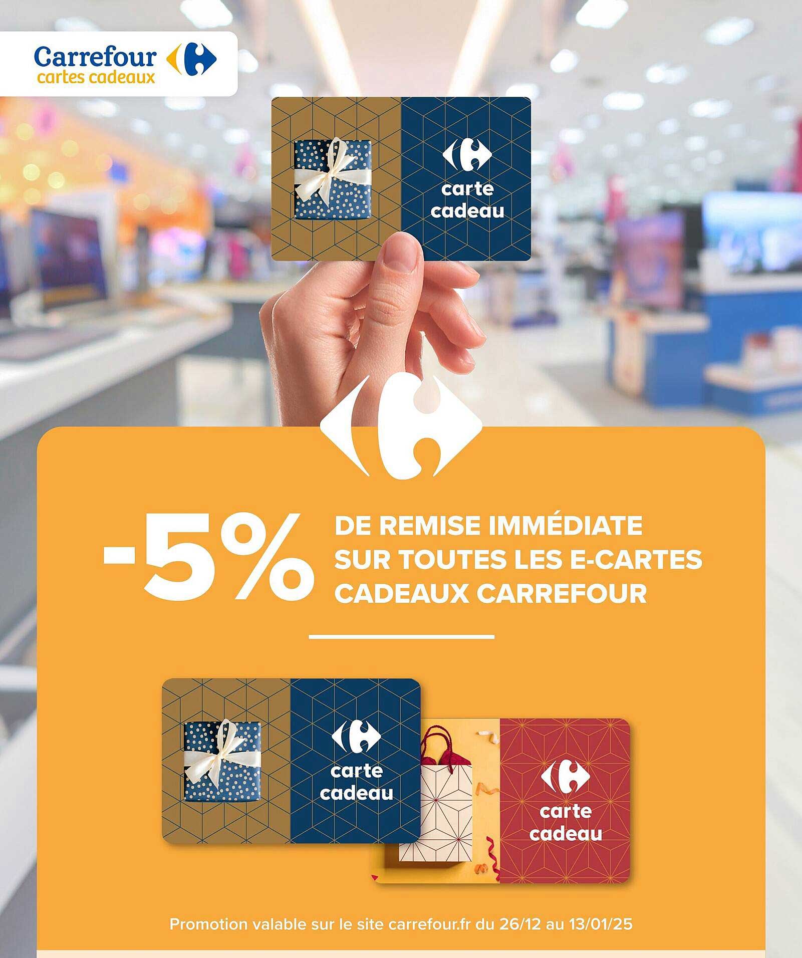 -5% DE REMISE IMMEDIATE SUR TOUTES LES E-CARTES CADEAUX CARREFOUR