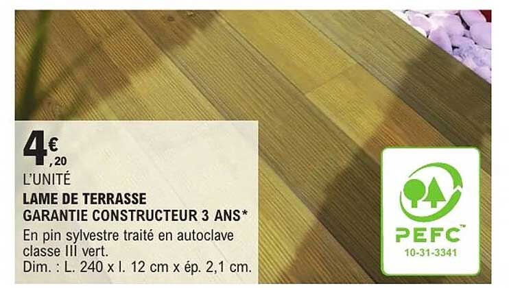 LAME DE TERRASSE GARANTIE CONSTRUCTEUR 3 ANS*